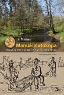 Manuál zlatokopa (Jiří Maňour)