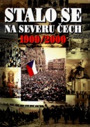 Stalo se na severu Čech 1900-2000 (Roman Karpaš, kolektív)