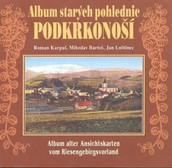 Album starých pohlednic Podkrkonoší (Roman Karpaš)