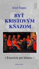 Byť Kristovým kňazom (Jozef Šuppa)