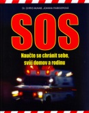 SOS naučte se chránit sebe,svůj domov a rodinu (Chris McNab)