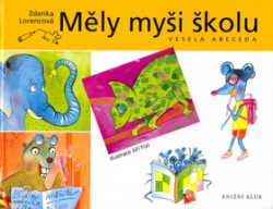 Měly myši školu (Jiří Fixl, Zdenka Lorencová)