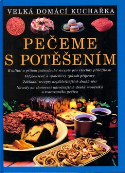 Pečeme s potěšením (Annette Wolterová, Christian Teubner)