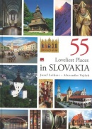55 loveliest places in Slovakia (Alexander Vojček, Jozef Leikert)