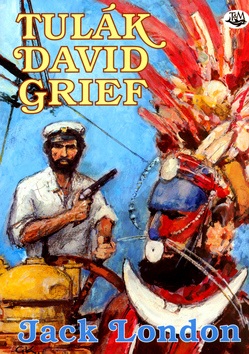 Tulák David Grief (Gustav Krum, Jack London)