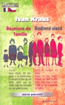 Rodinný sjezd, Reunions de famille (Ivan Kraus)