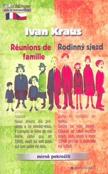 Rodinný sjezd, Reunions de famille (Ivan Kraus)