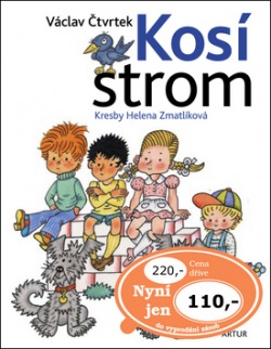 Kosí strom (Václav Čtvrtek, Helena Zmatlíková)