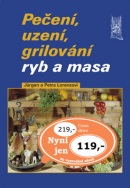Pečení, uzení, grilování ryb a masa (Jürgen Lorenz, Petra Lorenzová)