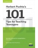 Herbert Puchta´s 101 Tips for Teaching Teenagers (Gordon Lewis)