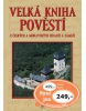 Velká kniha pověstí (Naďa Moyzesová, Josef Pavel)