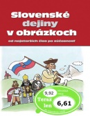 Slovenské dejiny v obrázkoch od najstarších čias po súčasnosť (Sabína M. Zavarská)