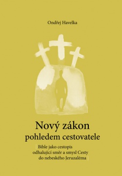 Nový zákon pohledem cestovatele (Ondřej Havelka)
