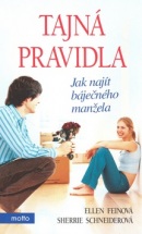 Tajná pravidla Jak najít báječného manžela (Ellen Feinová, Sherrie Schneiderová)