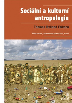 Sociální a kulturní antropologie (Thomas Hylland Eriksen)