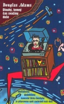 Dlouhý, temný čas svačiny duše (Douglas Adams)