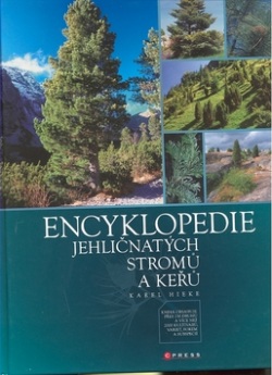 Encyklopedie jehličnatých stromů a keřů (Karel Heike)