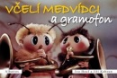 Včelí medvídci a gramofon (Radek Houf, Jiří Kahoun)