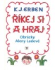 Říkej si a hraj (Alena Ladová, Karel Jaromír Erben)