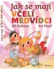 Jak se mají včelí medvídci (Lenka Kurovská, Pavel Šmidrkal)