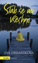 Stalo se mi všechno (Eva Urbaníková)