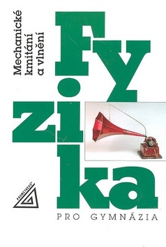 Fyzika pro gymnázia (Oldřich Lepil)