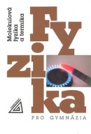 Fyzika pro gymnázia (Karel Bartuška, Emanuel Svoboda)