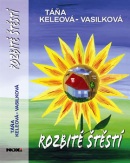 Rozbité štěstí (Táňa Keleová-Vasilková)