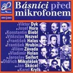 Básníci před mikrofonem (audiokniha) (Viktor Dyk, Konstantin Biebl, Josef Hora)