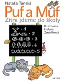 Puf a Muf - Zítra jdeme do školy (Nataša Tánská, Helena Zmatlíková)