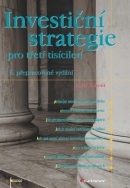Investiční strategie pro třetí tisíciletí (Pavel Kohout)
