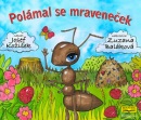 Polámal se mraveneček (Josef Kožíšek)