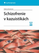 Schizofrenie v kazuistikách (Helena Kučerová)