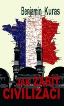 Jak zabít civilizaci (Benjamin Kuras)