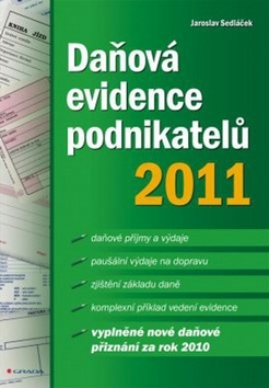 Daňová evidence podnikatelů 2011 (Sedláček Jaroslav)