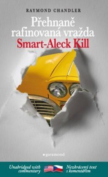 Přehnaně rafinovaná vražda, Smart-Aleck Kill (Raymond Chandler)