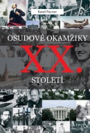 Osudové okamžiky XX. století (Karel Pacner)
