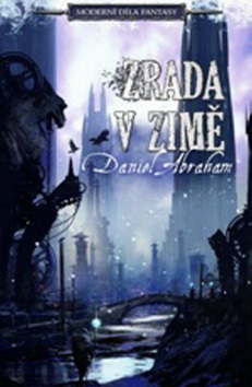Zrada v zimě (Daniel Abraham)