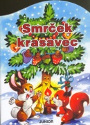 Smrček krasavec (Dana Winklerová, Zsuzsa Radvány)