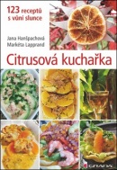 Citrusová kuchařka (Jana Hanšpachová, Markéta Lapprand)