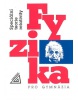 Fyzika pro gymnázia Speciální teorie relativity (Iva Bittová, Zuzana Lapčíková, Iveta Blanarovičová, Jiří St., Miroslav Donutil)