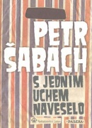 S jedním uchem naveselo (Petr Šabach)