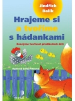 Hrajeme si a tvoříme s hádankami (Jindřich Balík)
