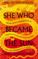 She Who Became the Sun (Shelley Parker-Chan)