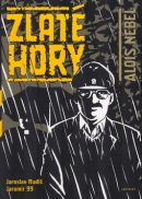 Zlaté hory (Jaroslav Rudiš, Jaromír 99)
