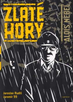 Zlaté hory (Jaroslav Rudiš, Jaromír 99)