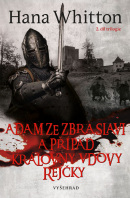 Adam ze Zbraslavi a případ královny vdovy Rejčky (Hana Whitton)