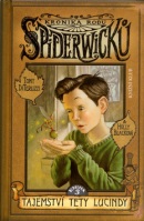Kronika rodu Spiderwicků 3 Tajemství tety Lucindy (Tony DiTerlizzi, Holly Black)