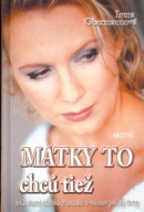 Matky to chcú tiež (Irena Obermannová)