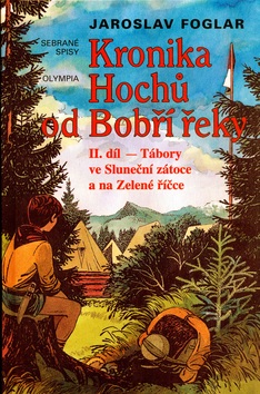 Kronika Hochů od Bobří řeky 2. (Jaroslav Foglar, Marko Čermák)
